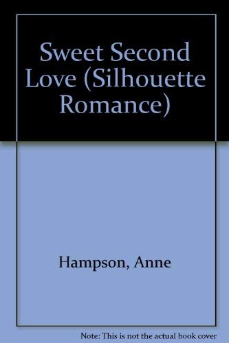 Sweet Second Love (Silhouette Romance) (9780859977388) by Anne Hampson