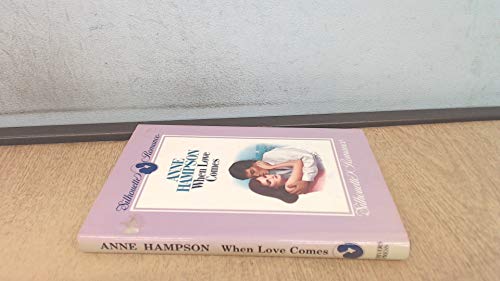 When Love Comes (Silhouette Romance) (9780859977500) by Anne Hampson