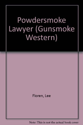 Beispielbild fr Powdersmoke Lawyer (Gunsmoke Western Series) zum Verkauf von ThriftBooks-Atlanta