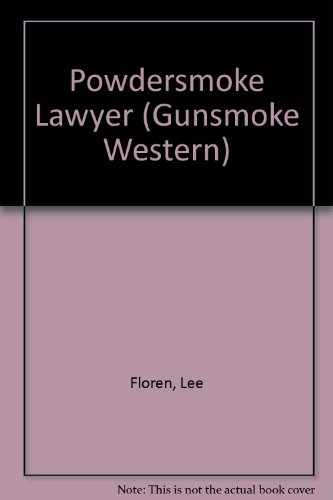 Stock image for Powdersmoke Lawyer (Gunsmoke Western Series) for sale by ThriftBooks-Atlanta