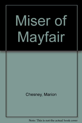 Miser of Mayfair (9780859979054) by Chesney, Marion