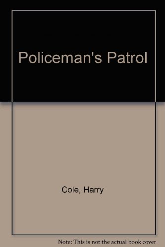 Stock image for Policeman's Patrol for sale by WorldofBooks