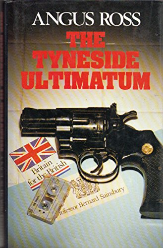 The Tyneside Ultimatum (9780859979580) by Ross, Angus