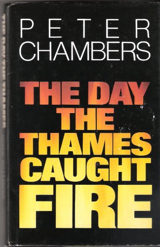 Stock image for The Day the Thames Caught Fire (Firecrest Books) for sale by Tombstone Books