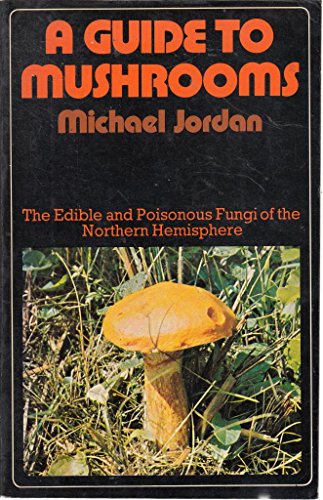 Stock image for Guide to Mushrooms for sale by WorldofBooks