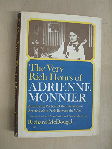 Stock image for The Very Rich Hours of Adrienne Monnier for sale by Irish Booksellers