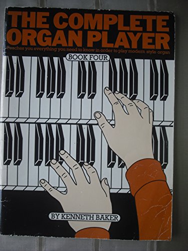 Beispielbild fr The Complete Organ Player Book Four: Book 4 zum Verkauf von WorldofBooks