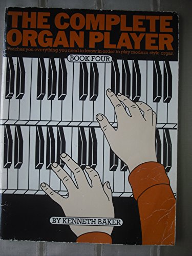 9780860013846: The Complete Organ Player: Book 4