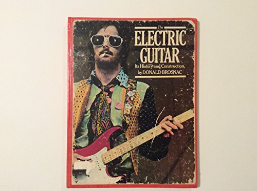 9780860014911: Electric Guitar: Its History and Construction