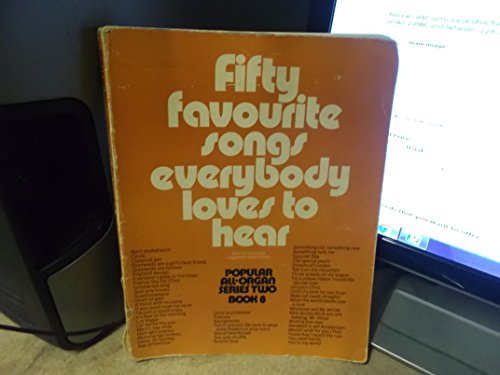 Stock image for 50 Favourite Songs Everybody Loves to Hear Book 8 for sale by AwesomeBooks