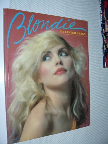 Blondie (9780860017110) by Lester Bangs