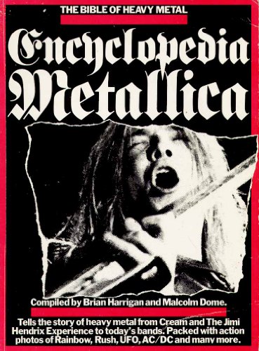 Beispielbild fr Encyclopedia Metallica: The Bible of Heavy Metal zum Verkauf von Jeff Stark