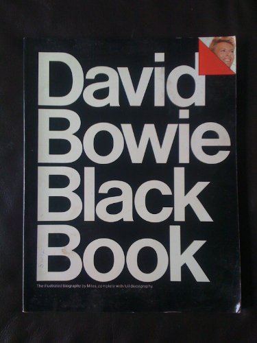 Beispielbild fr David Bowie Black Book - The Illustrated Biography by Miles with Complete Discography zum Verkauf von Jeff Stark