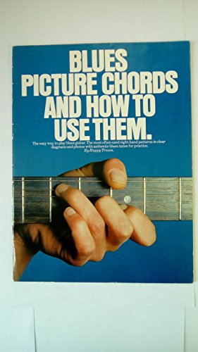 Imagen de archivo de Blues Picture Chords and How to Use Them a la venta por Books From California