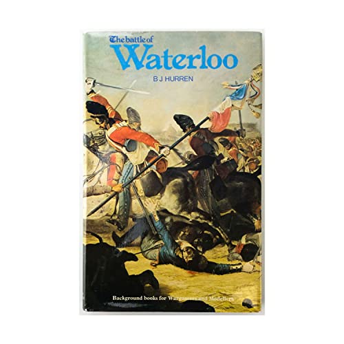 9780860020578: The Battle of Waterloo (Background books for wargamers and modellers)