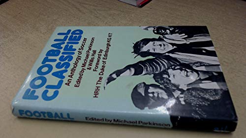 Imagen de archivo de Football Classified : An Anthology of Soccer a la venta por Better World Books Ltd