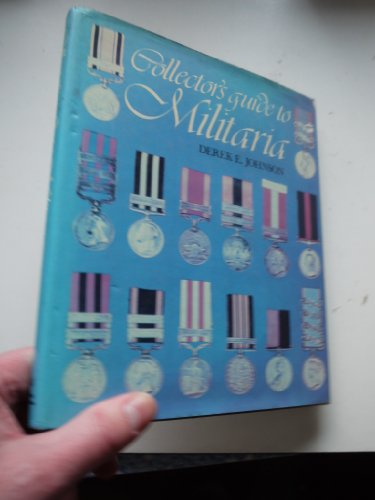 Imagen de archivo de Collector's Guide to Militaria a la venta por Better World Books Ltd