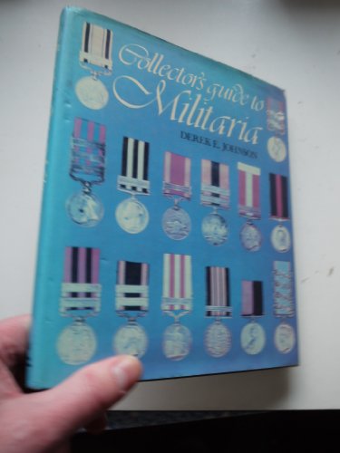 Stock image for Collector's Guide to Militaria for sale by Better World Books Ltd