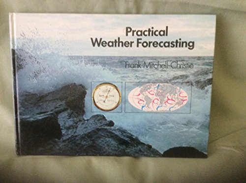 Imagen de archivo de Practical Weather Forecasting a la venta por WorldofBooks