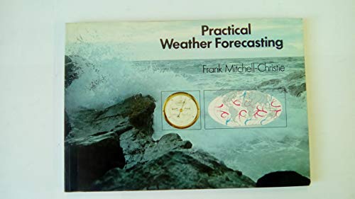Stock image for Practical Weather Forecasting for sale by Reuseabook