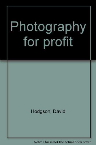 Photography for profit (9780860021261) by Hodgson, David