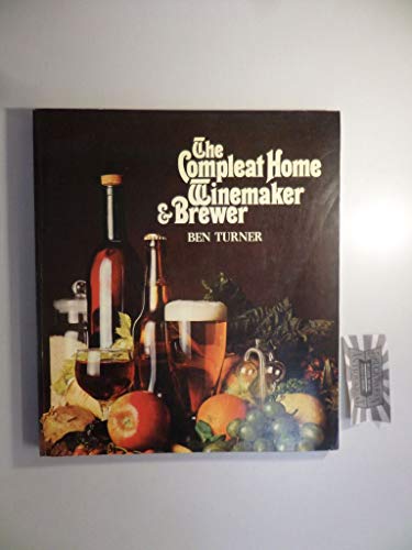 9780860021629: Compleat Home Wine Maker and Brewer