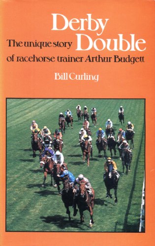 Stock image for Derby double: The unique story of racehorse trainer Arthur Budgett for sale by ThriftBooks-Atlanta