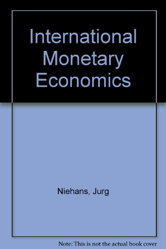 Stock image for International Monetary Economics for sale by Webbooks, Wigtown