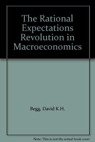 9780860031307: The Rational Expectations Revolution in Macroeconomics