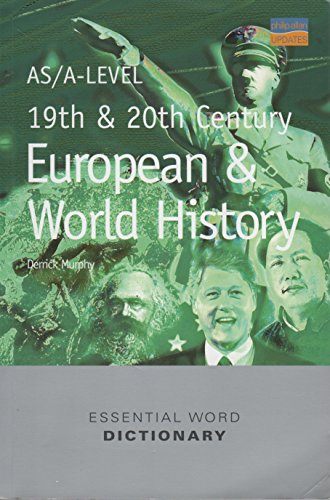 Imagen de archivo de AS/A-Level 19th & 20th Century European & World History Essential Word Dictionary a la venta por WorldofBooks