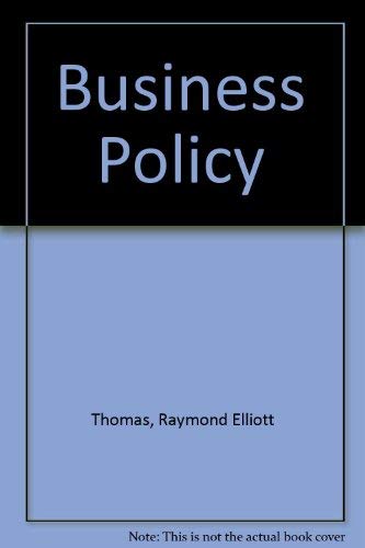 Imagen de archivo de Business Policy a la venta por Goldstone Books