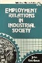 Imagen de archivo de Employment Relations in Industrial Society a la venta por PsychoBabel & Skoob Books