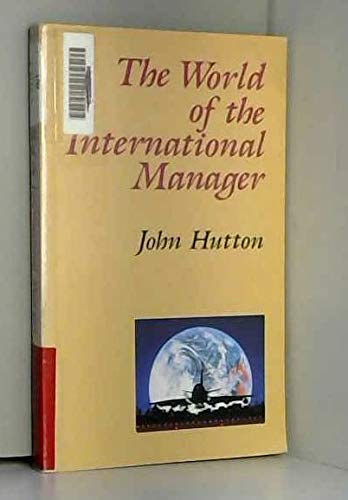 Beispielbild fr The World of the International Manager zum Verkauf von WorldofBooks