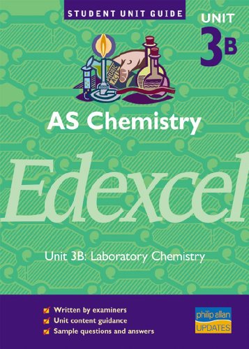 Beispielbild fr AS Chemistry Edexcel Unit 3B: Laboratory Chemistry 1 Unit Guide: Edexcel AS Unit 3B: Laboratory Chemistry (Student Unit Guides) zum Verkauf von AwesomeBooks