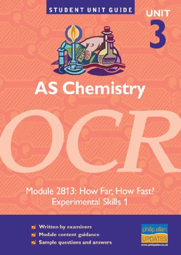 Chemistry: Unit 3, module 2813: OCR AS How Far? How Fast? (Student Unit Guides) (9780860036906) by Mike Smith