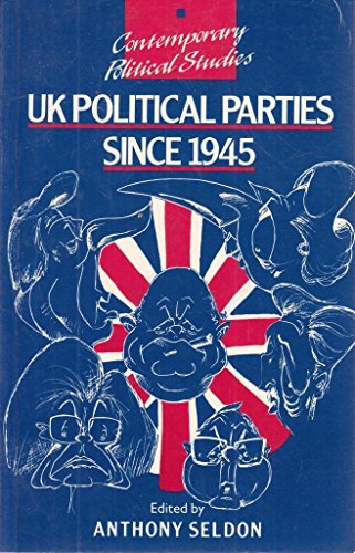 Stock image for UK Political Parties Since 1945 for sale by WorldofBooks