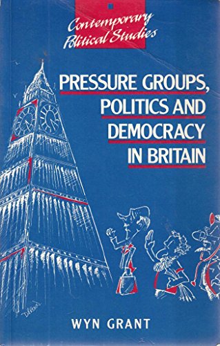 Beispielbild fr Pressure Groups, Politics and Democracy in Britain zum Verkauf von WorldofBooks