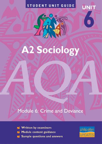 Beispielbild fr A2 Sociology Aqa Unit 6 : Crime and Deviance zum Verkauf von Better World Books Ltd