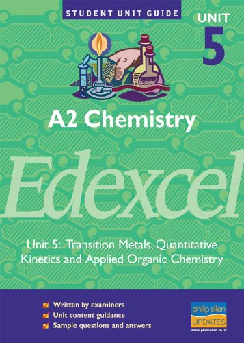 Beispielbild fr A2 Chemistry Edexcel: Unit 5: Transition Metals, Quantitative Kinetics and Applied Organic Chemistry (Student Unit Guides) zum Verkauf von medimops