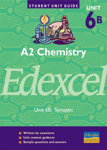 9780860038757: A2 Chemistry Edexcel Unit 6B: Synoptic Unit Guide (A2 Chemistry Edexcel: Synoptic)