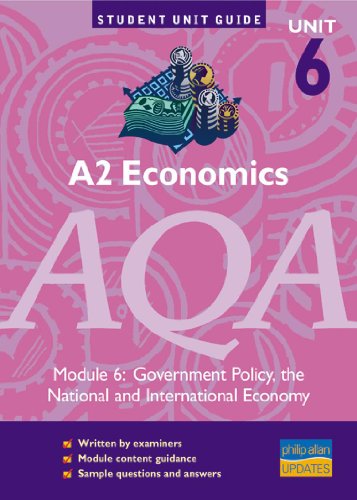 Beispielbild fr A2 Economics AQA Module 6: Government Policy, the National and International Economy Unit Guide (Student Unit Guides) zum Verkauf von AwesomeBooks