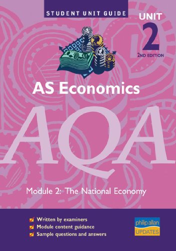Beispielbild fr AS Economics AQA Unit 2 Module 2: The National Economy 2ED Unit Guide (Student Unit Guides) zum Verkauf von Reuseabook