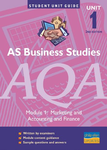 Stock image for AS Business Studies AQA Unit 1 Module 1 : Marketing and Accounting and Finance for sale by Better World Books Ltd