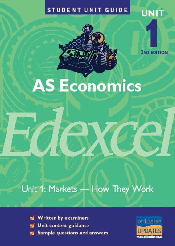 Imagen de archivo de AS Economics Edexcel Unit 1: Markets - How They Work, 2nd Edition Unit Guide (Student Unit Guides) a la venta por AwesomeBooks