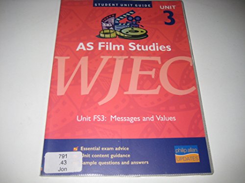 Imagen de archivo de AS Film Studies WJEC Unit FS3: Messages and Values Unit Guide (AS Film Studies WJEC: Messages and Values) a la venta por WorldofBooks