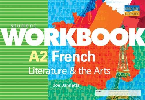 Student Workbook A2 French: Literature & the Arts (9780860039983) by Joe Jannetta