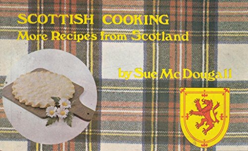 9780860050551: Scottish cooking: more recipes from Scotland.