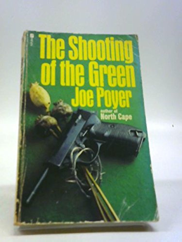 The Shooting of the Green (9780860070184) by Joe Poyer