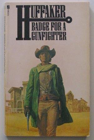 Beispielbild fr Badge for a Gunfighter zum Verkauf von Richard Sylvanus Williams (Est 1976)