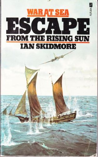 Stock image for Escape from the Rising Sun : The Incredible Voyage of the 'Sederhana Djohanis' for sale by Better World Books: West